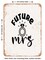 DECORATIVE METAL SIGN - Future Mrs. - 4 - Vintage Rusty Look